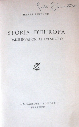 Storia d'Europa. Dalle invasioni al XVI secolo. Traduzione di M.L. …