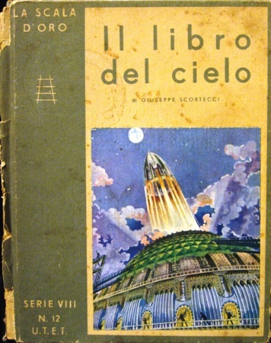 Il libro del cielo. Storie, notizie e aneddoti. Narrati da …