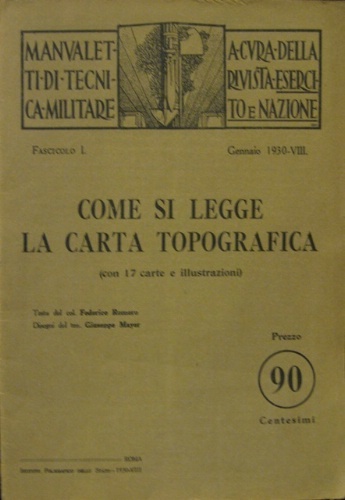 Come si legge la carta topografica. (Con 17 carte e …