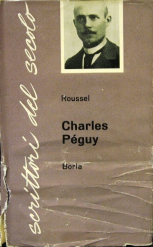 Charles Péguy. Presentazione di Daniel-Rops. Traduzione di Antonella Pagano.