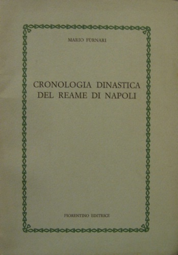 Cronologia dinastica del Reame di Napoli.