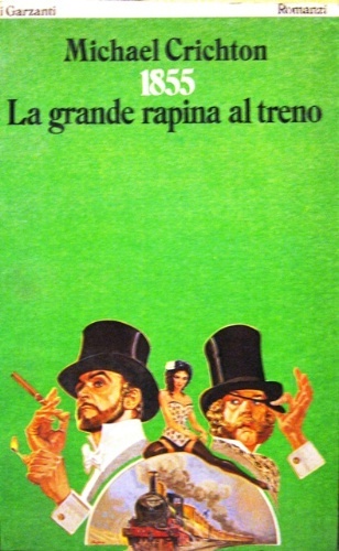 1855. La grande rapina al treno. Traduzione dall'inglese di Ettore …