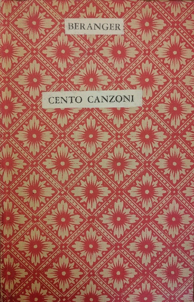 Cento canzoni. Versione italiana di Eugenio Michelozzi-Giacomini di Firenze.