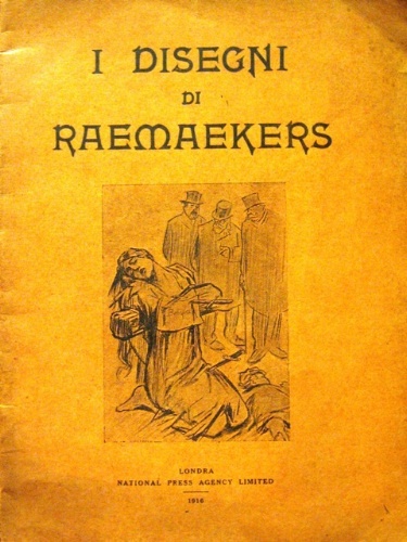 I disegni di Raemaekers.