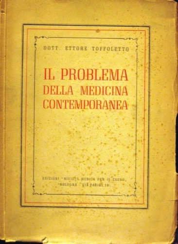 Il problema della medicina contemporanea.