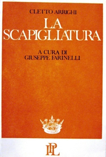 La scapigliatura. Romanzo sociale contemporaneo. Edizione integrale con apparato critico, …