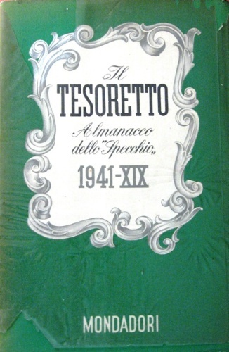 Il tesoretto. Almanacco dello “Specchio” 1941. A cura di Alberto …