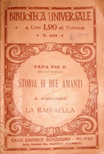 Storia di due amanti. La Raffaella. Prefazione di E. Levi.