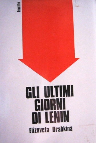 Gli ultimi giorni di Lenin. Traduzione di Giovanna Carullo.