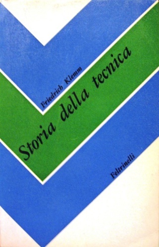 Storia della tecnica. Traduzione dal tedesco di Umberto Zangrande.