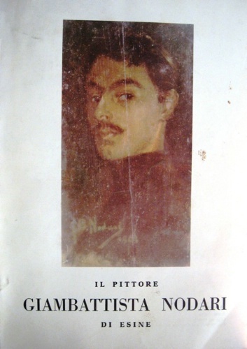 Il pittore Giambattista Nodari di Esine. A cura di Oberto …