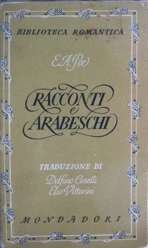 Racconti e arabeschi. Traduzione di Delfino Cinelli e Elio Vittorini.