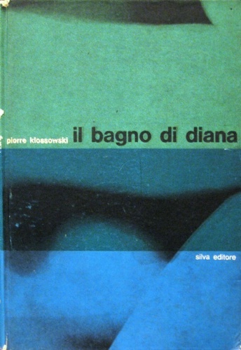 Il bagno di Diana. Traduzione dal francese di Gian Franco …