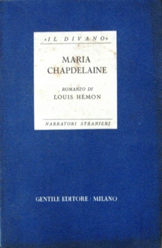 Maria Chapdelaine. Romanzo.