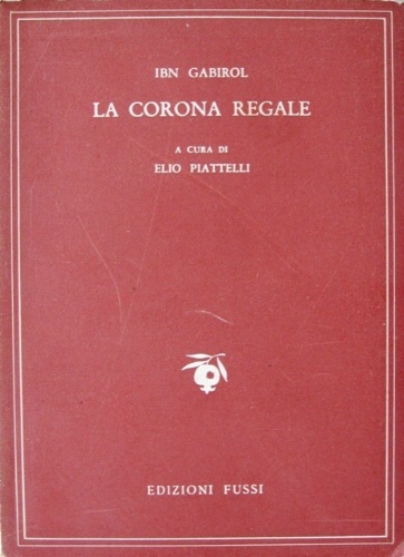 La corona regale. A cura di Elio Piattelli.