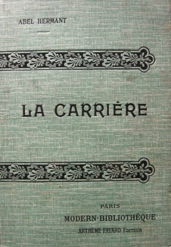 La Carrière. Scenes de la vie des cours et des …