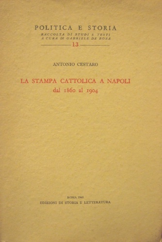 La stampa cattolica a Napoli dal 1860 al 1904.