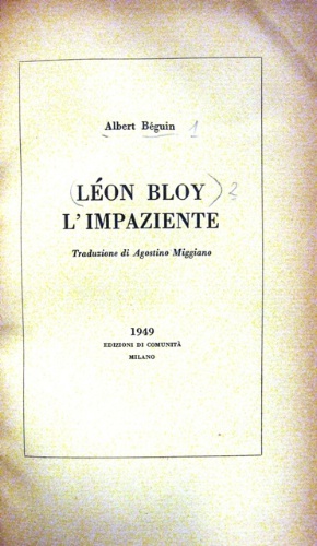 Léon Bloy l'impaziente. Traduzione di Agostini Miggiano.