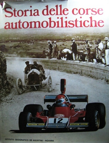 Storia delle corse automobilistiche. Con la collaborazione di Brian Laban …