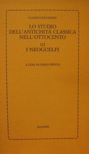 Lo studio dell'antichità classica nell'Ottocento. III. I neoguelfi.