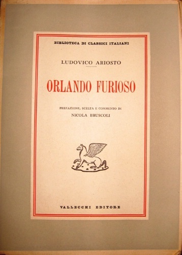 Orlando furioso. Prefazione, scelta e commento di Nicola Bruscoli.