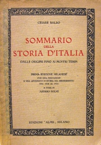 Sommario della storia d'Italia. Dalle origini fino ai nostri tempi. …