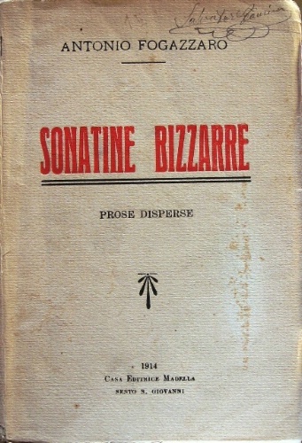Sonatine Bizzarre. Prose disperse.