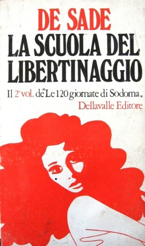 La scuola del libertinaggio. Traduzione di Adriana Klyngly.