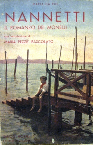 Nannetti. Il romanzo dei monelli. Introduzione di Maria Pezzè-Pascolato. 36 …