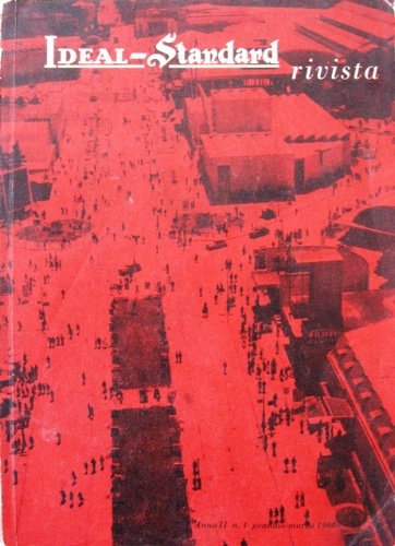 Ideal Standard. Rivista. Pubblicazione trimestrale. Direttore responsabile: Giorgio Nono.