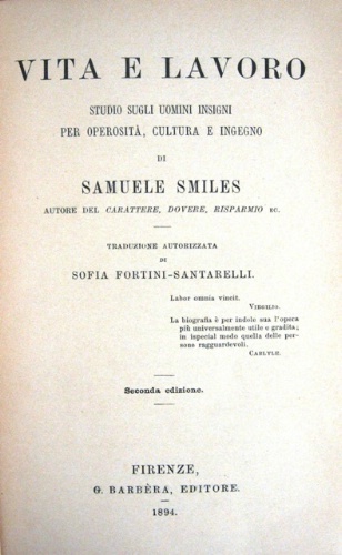 Vita e lavoro. Studio sugli uomini insigni per operosità, cultura …