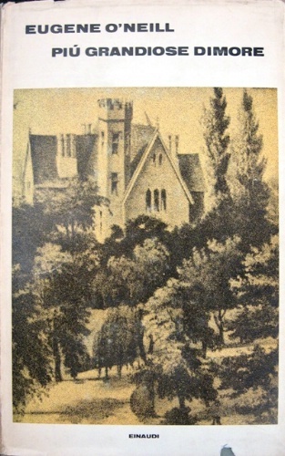 Più grandiose dimore. Traduzione di Bruno Fonzi. Nota di Donald …