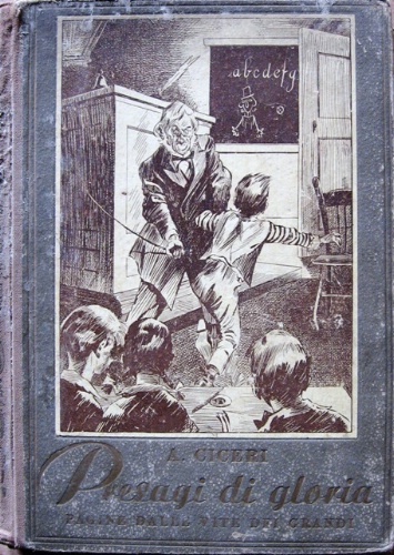 Presagi di gloria. Pagine dalle vite dei grandi. Con 28 …