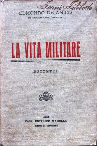 La Vita Militare. Bozzetti.