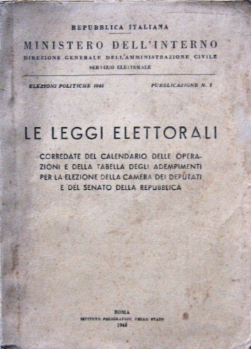 Le leggi elettorali. Corredate del calendario delle operazioni e della …