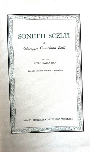 Sonetti scelti. A cura di Piero Gallardo. Seconda edizione riveduta …