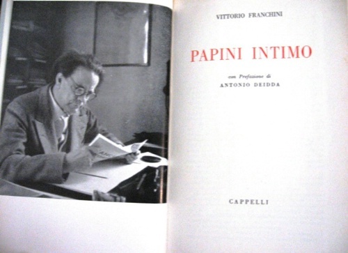 Papini intimo. Con Prefazione di Antonio Deidda.