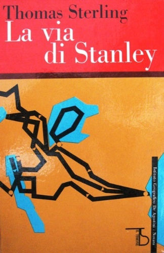 La via di Stanley. Traduzione dall'originale inglese di Bruno Tasso. …