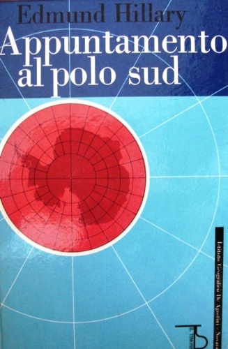 Appuntamento al Polo Sud. Traduzione dall'originale inglese di Elsa Pelitti.