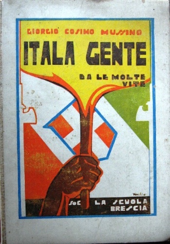 Itala gente da le molte vite. Illustrazioni di Attilio Mussino.