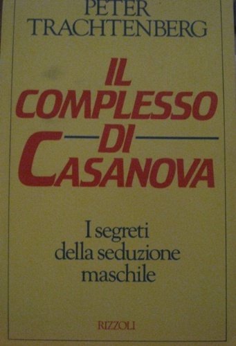 Il complesso di Casanova. traduzione di Paola Frezza Pavese.