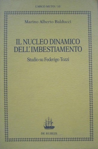 Il nucleo dinamico dell'imbestiamento Studio su Federigo Tozzi