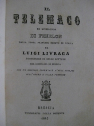 Il Telemaco. professore di belle lettere nel seminario di Brescia, …