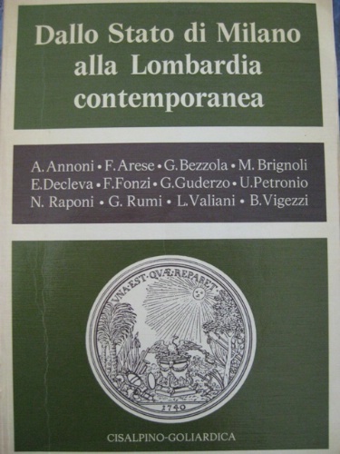 Dallo Stato di Milano alla Lombardia contemporanea. A cura di …