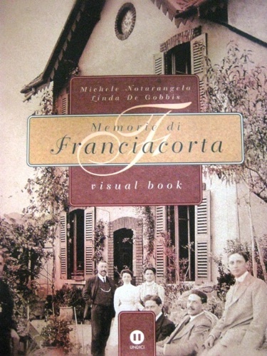 Memorie di Franciacorta. Visual Book