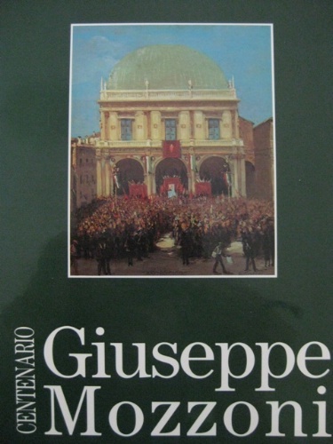 Giuseppe Mozzoni. 1887-1978 Mostra del Centenario. Palazzo ex Monte di …