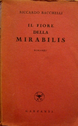 Il fiore della mirabilis. Romanzo.