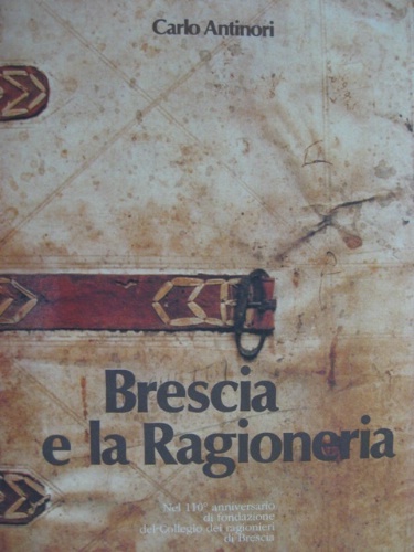 Brescia e la Ragioneria. Nel 110° anniversario di fondazione del …