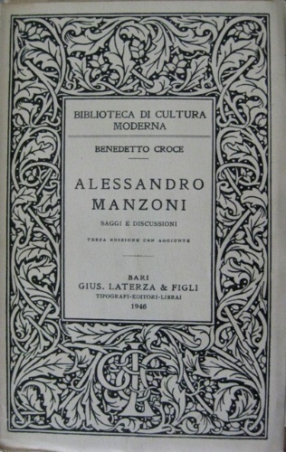 Alessandro Manzoni. Saggi e discussioni. Terza edizione con aggiunte.