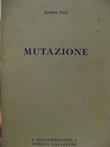 Mutazione. Introduzione di Carlo Betocchi.